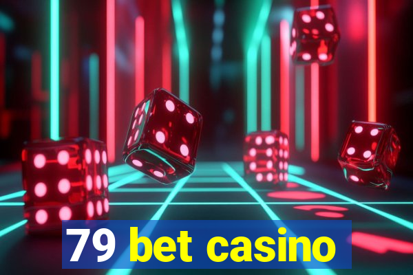 79 bet casino